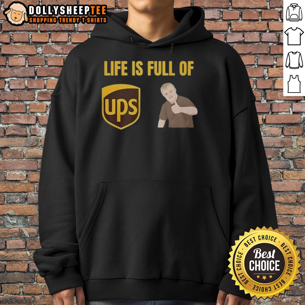 Funny Life Is Full Of Ups And Downs Hoodie Funny Life is Full of UPS and Downs Hoodie featuring a playful design, perfect for casual wear and humor lovers.