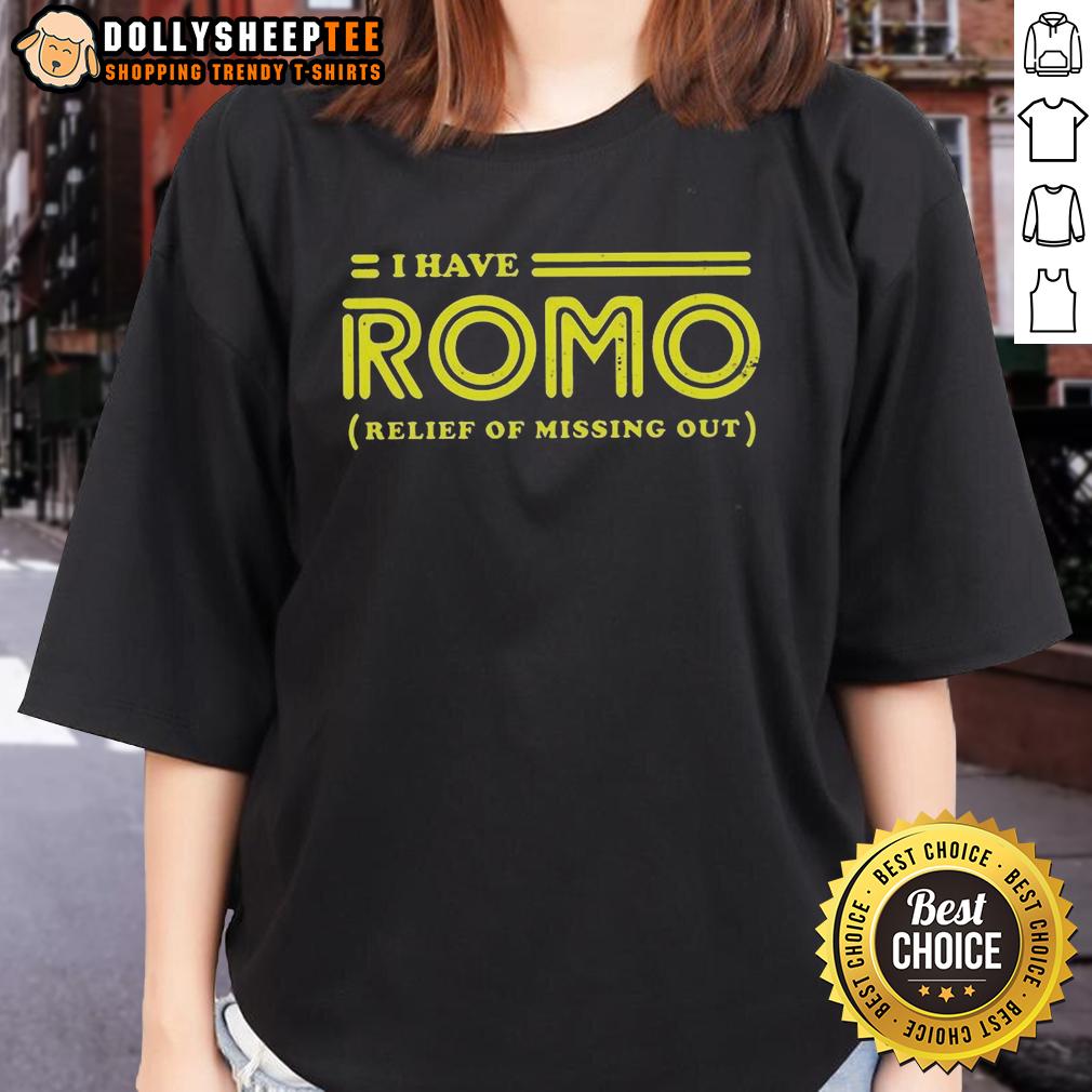 Good I Have Romo Relief Of Missing Out Logo Ladies Tee Good I Have Romo Relief Of Missing Out logo on a stylish ladies tee, perfect for fans and casual wear.