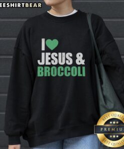 Official I Love Jesus and Broccoli Sweatshirt featuring a vibrant graphic, perfect for faith and veggie lovers.