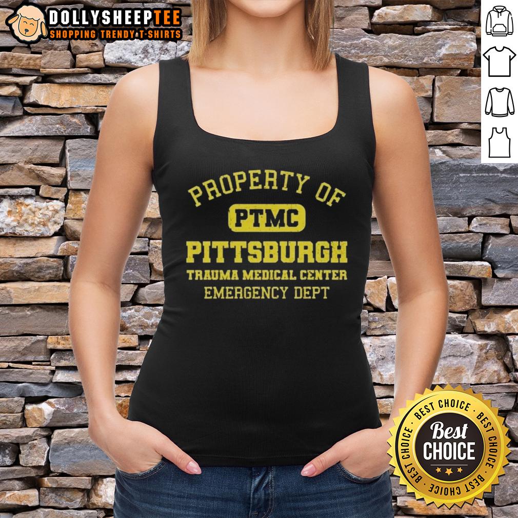 Top Property Of Ptmc Pittsburgh Trauma Medical Center Emergency Dept Vintage Text Tank Top Vintage tank top featuring 'Top Property of PTMC Pittsburgh Trauma Medical Center Emergency Dept' design.