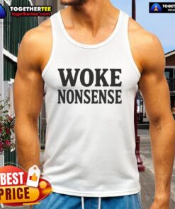Good Woke Nonsense Tank Top featuring a bold graphic design, perfect for casual wear and making a statement.
