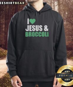 Alt Text: Official I Love Jesus and Broccoli Hoodie featuring a vibrant design perfect for believers and veggie lovers.
