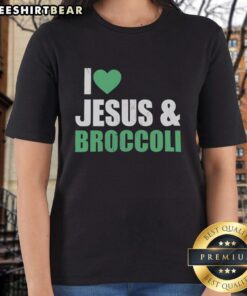 Official I Love Jesus and Broccoli Ladies Tee featuring a bold graphic design perfect for Christian and health enthusiasts.