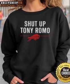 Good Buffalo Bills Shut Up Tony Romo Sweatshirt featuring bold graphics, perfect for fans of the Buffalo Bills.