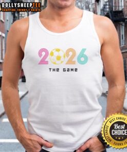 Awesome 2026 Soccer The Game Tank Top featuring a vibrant design, perfect for soccer fans and summer wear.