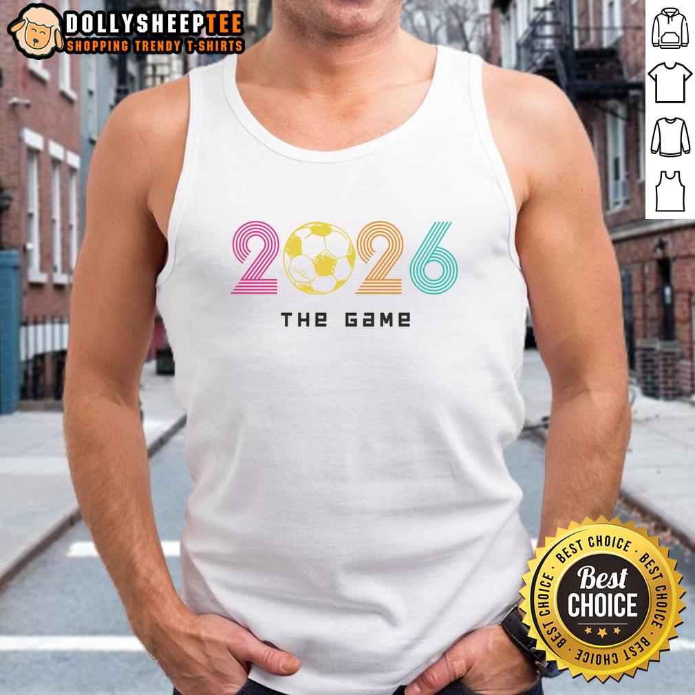 Awesome 2026 Soccer The Game Tank Top Awesome 2026 Soccer The Game Tank Top featuring a vibrant design, perfect for soccer fans and summer wear.