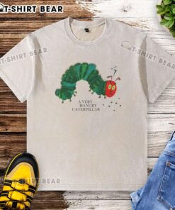 Awesome A Very Hangry Caterpillar washed t-shirt featuring a colorful cartoon caterpillar design on a soft fabric.