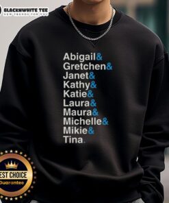 Alt Text: Awesome Abigail sweatshirt featuring Gretchen, Janet, Kathy, and Katie designs for stylish comfort and fun.