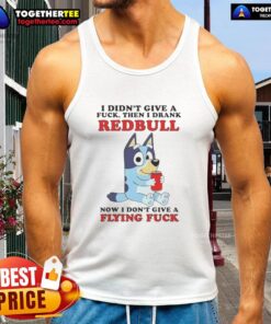 Awesome Bluey tank top featuring 'I Didn't Give A F*ck, Then I Drank Redbull' graphic for a bold statement look.