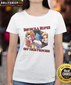Awesome Bounce A Rupee Off Your Princess tee featuring Legend of Zelda graphics for ladies, perfect for fans and gamers.