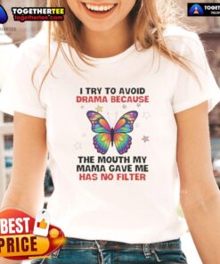 Awesome butterfly graphic on a ladies tee with the quote about avoiding drama and speaking freely, perfect for casual wear.