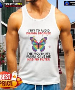 Alt Text: Awesome butterfly tank top with 'Avoid Drama' quote, perfect for those who embrace honesty without filters.
