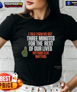 Alt Text: Awesome Carson Beck I Told Them We Got 3 Minutes For The Rest Of Our Lives Ladies Tee showcasing a stylish design.