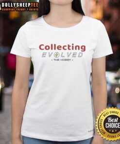 Awesome Collecting Evolved The Hobby Ladies Tee featuring a stylish design perfect for collectors and hobby enthusiasts.