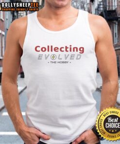 Awesome Collecting Evolved tank top featuring a vibrant design, perfect for hobby enthusiasts and collectors.