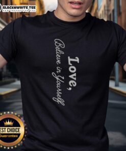 Alt Text: Awesome Dawn Staley Love Believe In Yourself T-Shirt featuring a motivational design and vibrant colors.