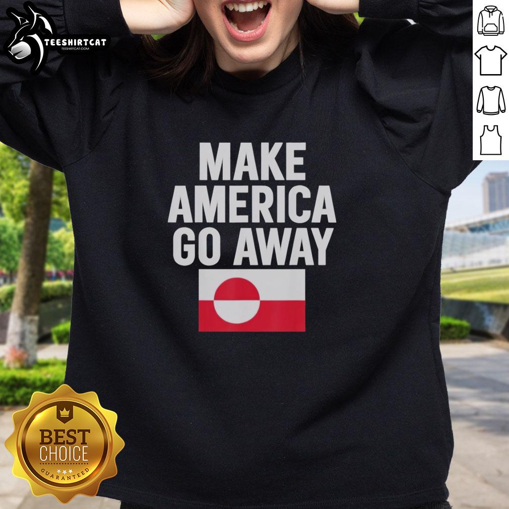 awesome-dear-canada-we-hate-him-too-make-america-go-away-sweatshirt Awesome 'Dear Canada, We Hate Him Too' sweatshirt design promoting unity with a humorous take on American politics.