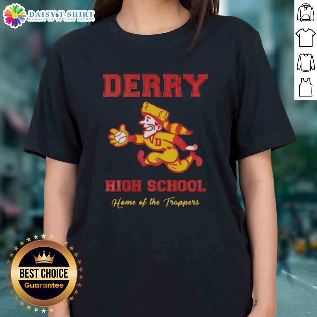 Awesome Derry High School Home Of The Trappers Ladies Tee Alt Text: Awesome Derry High School Home of the Trappers ladies tee featuring school colors and logo, perfect for proud students.