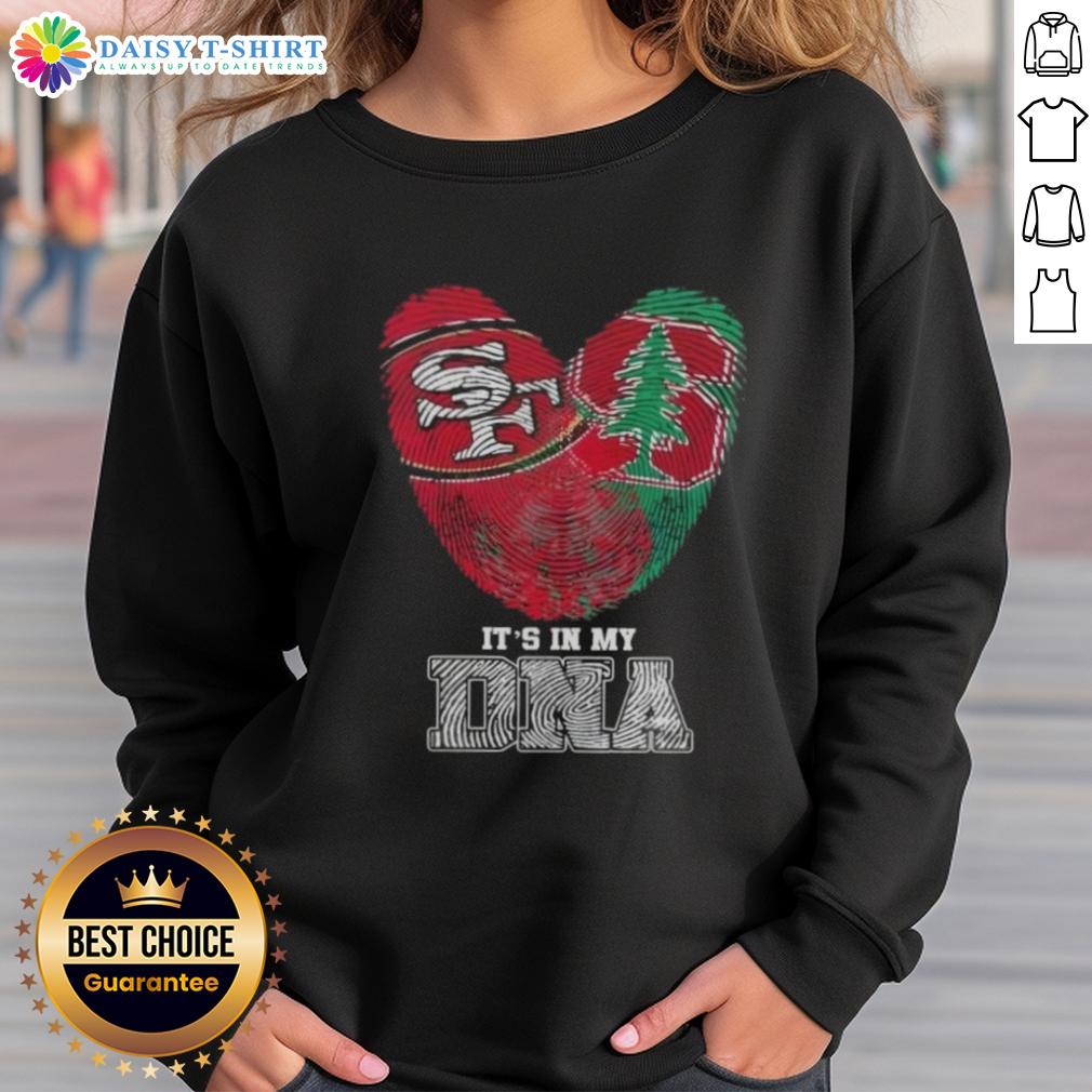 Awesome Fingerprints San Francisco 49ers X Stanford Cardinal It’S In My Dna Sweatshirt Alt Text: Awesome Fingerprints San Francisco 49ers X Stanford Cardinal sweatshirt showcasing DNA-themed sports apparel design.