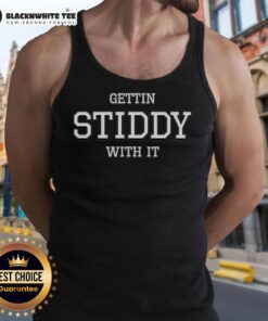 Awesome Gettin Stiddy With It tank top featuring a trendy design, perfect for casual summer outings and stylish comfort.