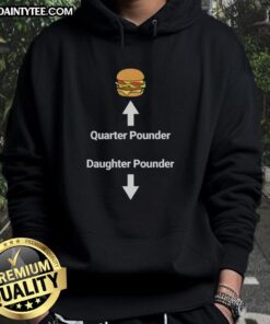 Awesome Hamburger Quarter Pounder Daughter Pounder Meme Hoodie featuring a fun and colorful design perfect for meme lovers.
