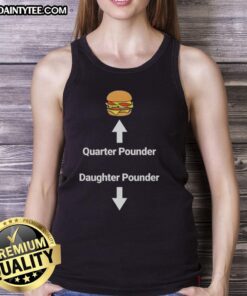 Awesome hamburger quarter pounder daughter pounder meme tank top featuring a funny burger graphic for food lovers.