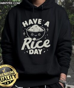 Awesome Have A Rice Day T-Shirt - Image 2
