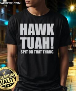 Alt Text: Awesome Hawk Tuah Spit On The Thang T-Shirt featuring a vibrant design and stylish fit for casual wear.