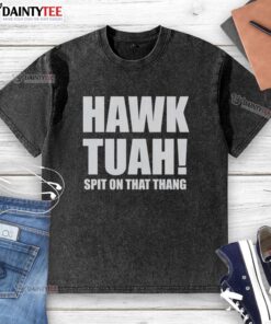 Awesome Hawk Tuah Spit On The Thang washed t-shirt featuring a vibrant graphic design and comfortable fit.