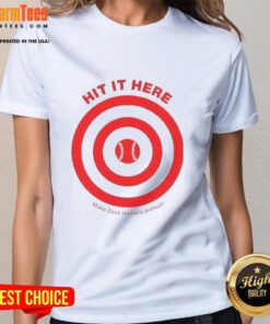Awesome Hit It Here Make Zack Hampie Jealous Target Baseball Ladies Tee featuring a stylish design and comfortable fit.