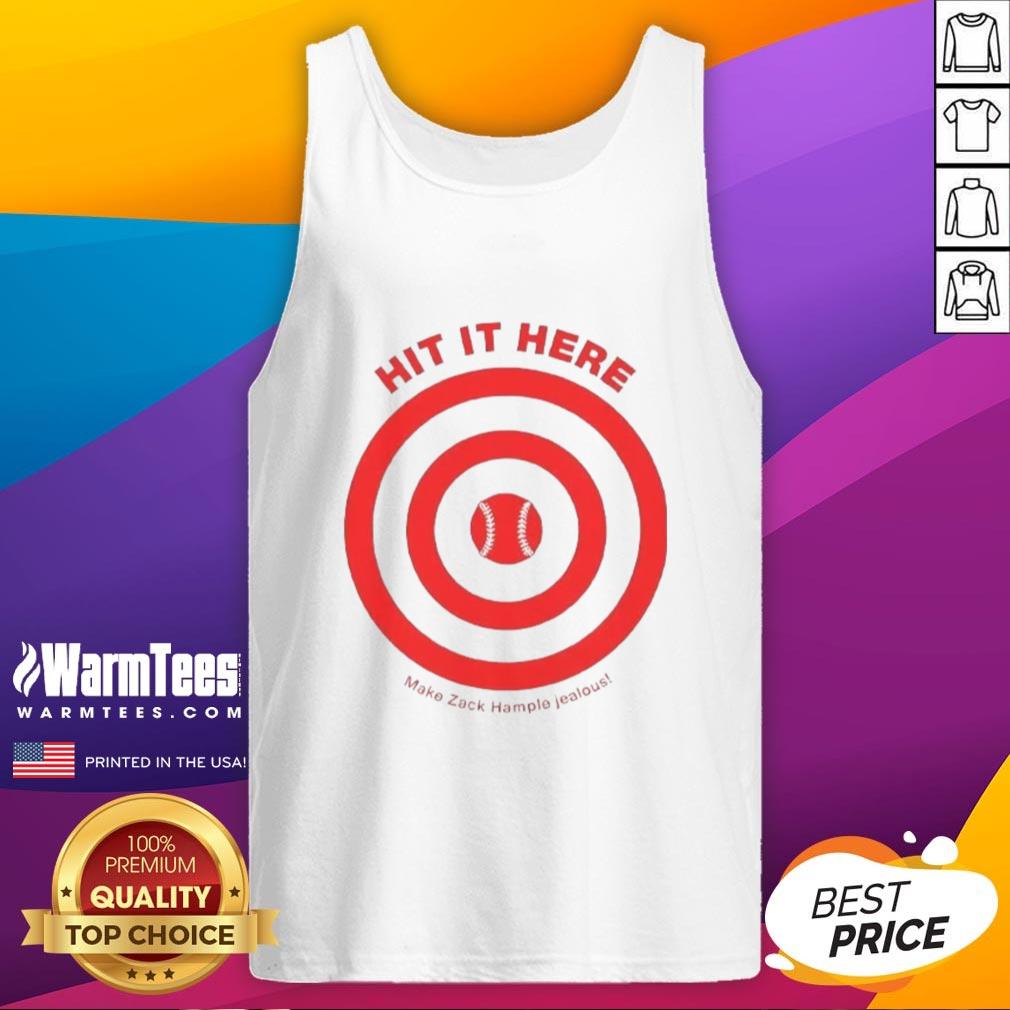 awesome-hit-it-here-make-zack-hampie-jealous-target-baseball-tank-top Awesome Hit It Here Make Zack Hampie Jealous Target Baseball Tank Top in vibrant colors, perfect for summer sports wear.