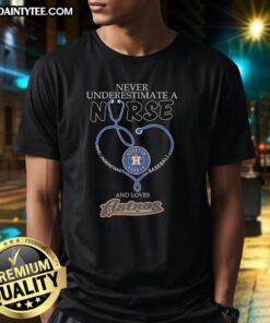 Awesome Houston Astros T-shirt featuring 'Never Underestimate A Nurse Who Understands Baseball' design.
