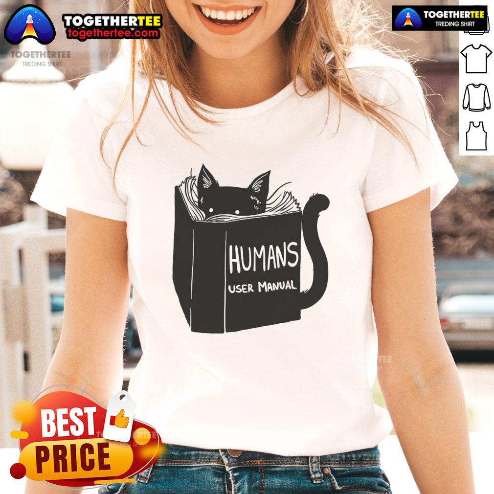 Awesome Humans User Manual For Cats Remix Ladies Tee Awesome Humans User Manual for Cats Remix Ladies Tee featuring playful cat graphics and stylish design for cat lovers.