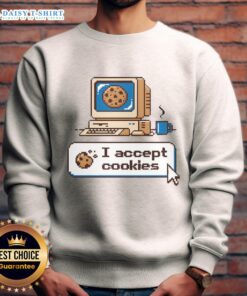 Awesome I Accept Cookies Sweatshirt in cozy fabric, perfect for tech lovers and cookie enthusiasts.