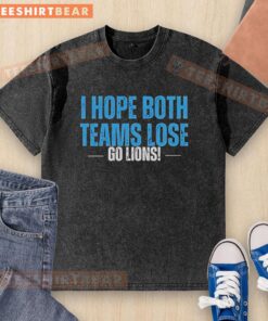 Awesome 'I Hope Both Teams Lose' Detroit Lions washed t-shirt featuring a humorous sports graphic design.