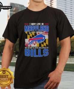 Buffalo Bills football flag T-shirt for fans, showcasing pride with 'I May Live In Maryland' message on game day.