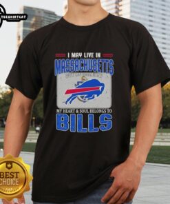 Buffalo Bills t-shirt with 'I May Live In Massachusetts But On Gameday My Heart Belongs To Buffalo Bills' design.