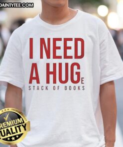 Alt Text: Awesome I Need A Huge Stack Of Books T-Shirt featuring a colorful book graphic, perfect for book lovers and readers.