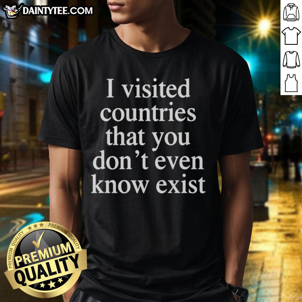 awesome-i-visited-countries-that-you-dont-even-know-exist-t-shirt Awesome I Visited Countries T-Shirt featuring unique destinations you dont even know exist, perfect for travel enthusiasts.