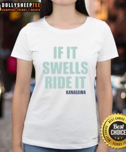 Awesome If It Swells Ride It Kanagawa Ladies Tee featuring a stylish design perfect for surf enthusiasts.