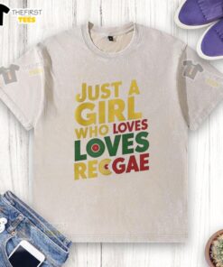 Alt Text: Awesome Just A Girl Who Loves Reggae washed t-shirt featuring vibrant colors and a stylish design for reggae fans.