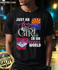 Alt Text: Awesome Just An Arizona Girl In A Arkansas World T-Shirt featuring a vibrant design and comfortable fit.