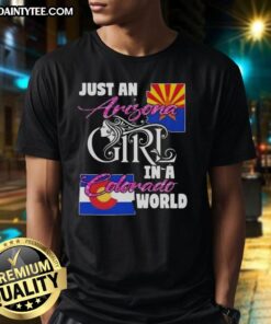Alt Text: Awesome Just An Arizona Girl In A Colorado World T-Shirt design featuring vibrant graphics and trendy style.