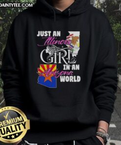Alt Text: Illinois girl wearing 'Awesome Just an Illinois Girl in an Arizona World' hoodie, showcasing a fun, stylish vibe.
