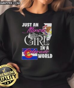 Illinois girl wearing 'Awesome Just An Illinois Girl In A Colorado World' sweatshirt against a scenic Colorado backdrop.