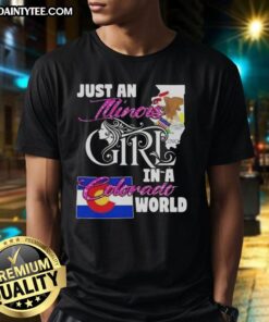 Awesome Just An Illinois Girl In A Colorado World T-Shirt featuring a stylish design perfect for proud residents.