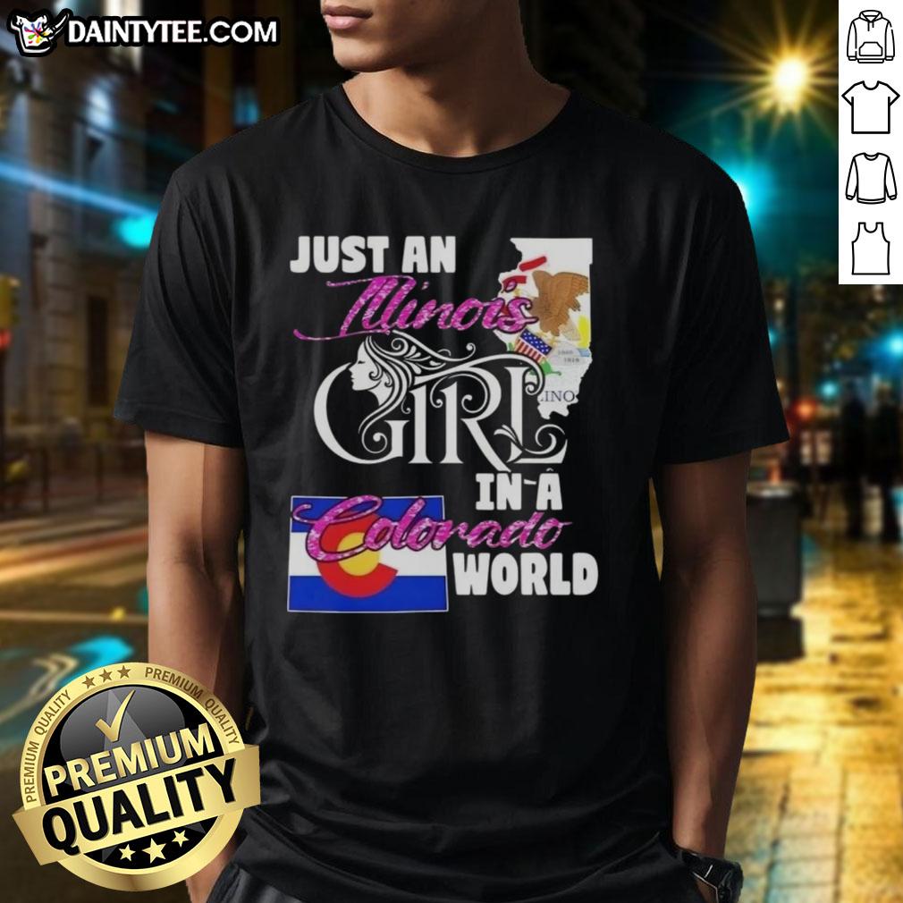awesome-just-an-illinois-girl-in-a-colorado-world-t-shirt Awesome Just An Illinois Girl In A Colorado World T-Shirt featuring a stylish design perfect for proud residents.
