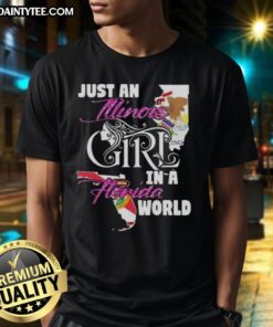 Alt Text: Awesome Just An Illinois Girl In A Florida World T-Shirt displayed on a vibrant background, perfect for proud Illinois natives.