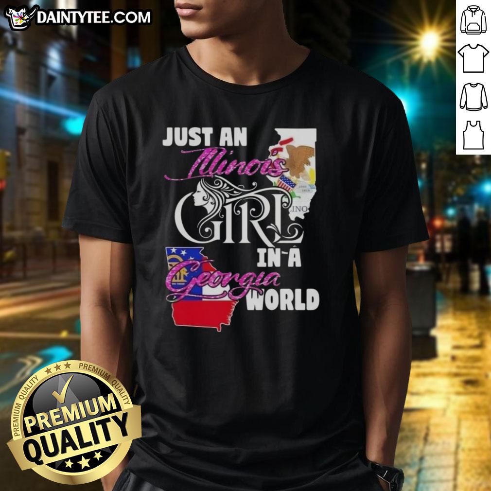 awesome-just-an-illinois-girl-in-a-georgia-world-t-shirt Alt Text: Awesome Just An Illinois Girl In A Georgia World T-Shirt, featuring a stylish design perfect for proud Illinois and Georgia residents.