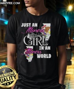 Awesome Just An Illinois Girl In A Illinois World T-Shirt featuring a stylish design perfect for Illinois pride.